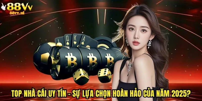 Top nhà cái uy tín